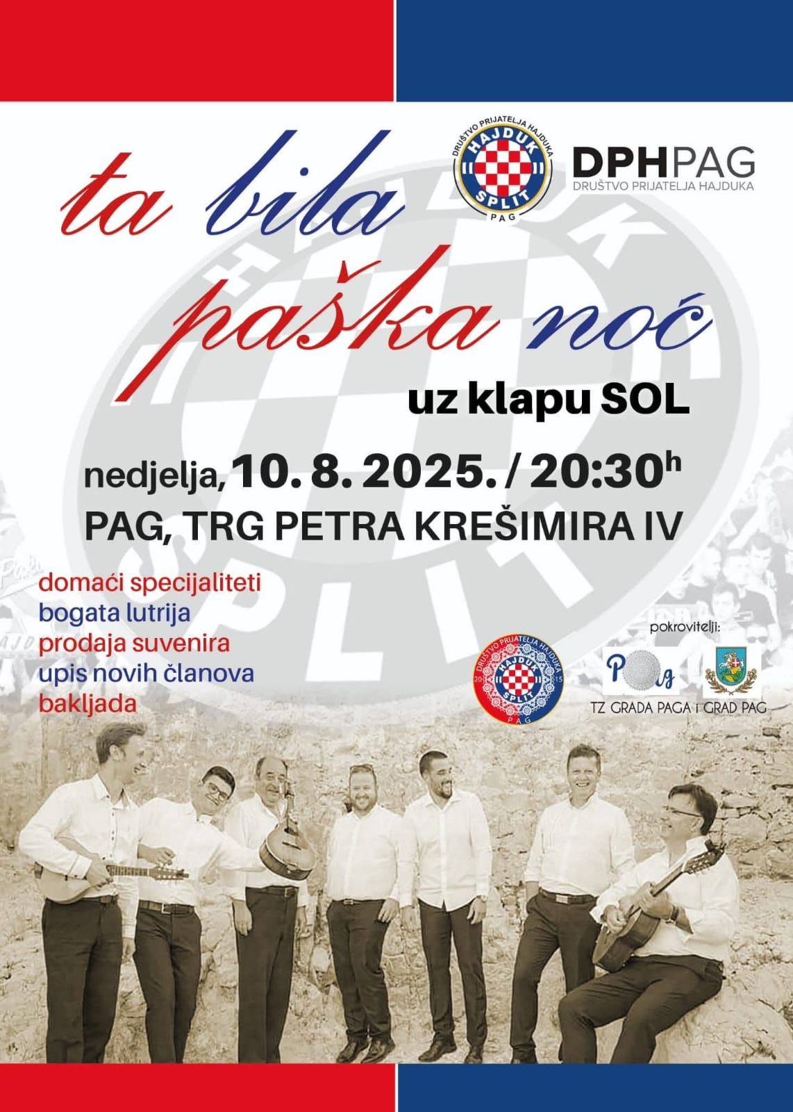 Ta bila noć paška noć, 10.08.